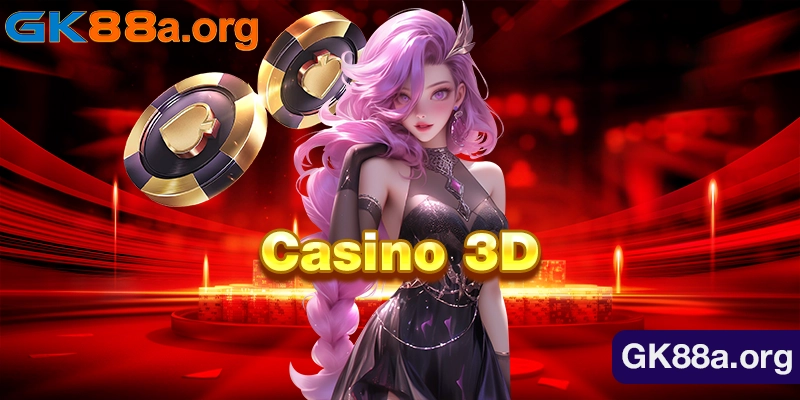 Casino 3D GK88: Sòng Bạc Trực Tuyến Với Đồ Họa Đỉnh Cao